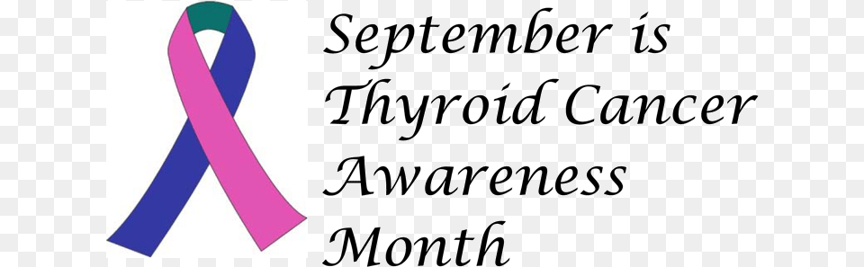 September Is Thyroid Cancer Awareness Month Thyroid Cancer Awareness September, Blackboard, Text, Alphabet, Ampersand Free Png Download