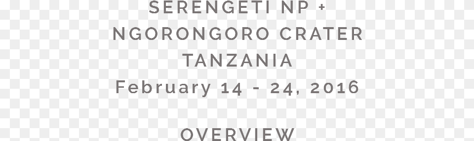 Serengeti Npngorongoro Cratertanzaniafebruary Black And White, Text, Scoreboard, Alphabet Free Transparent Png