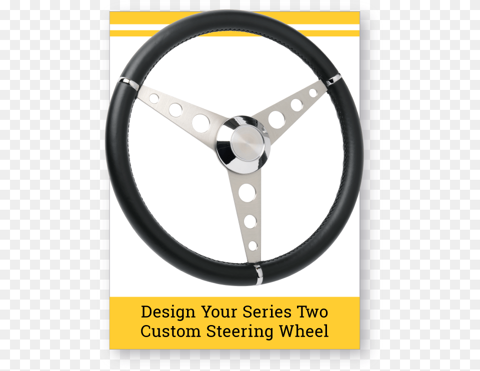Series Two Classic Custom Steering Wheel Custom Classic Steering Wheel, Steering Wheel, Transportation, Vehicle, Machine Free Png