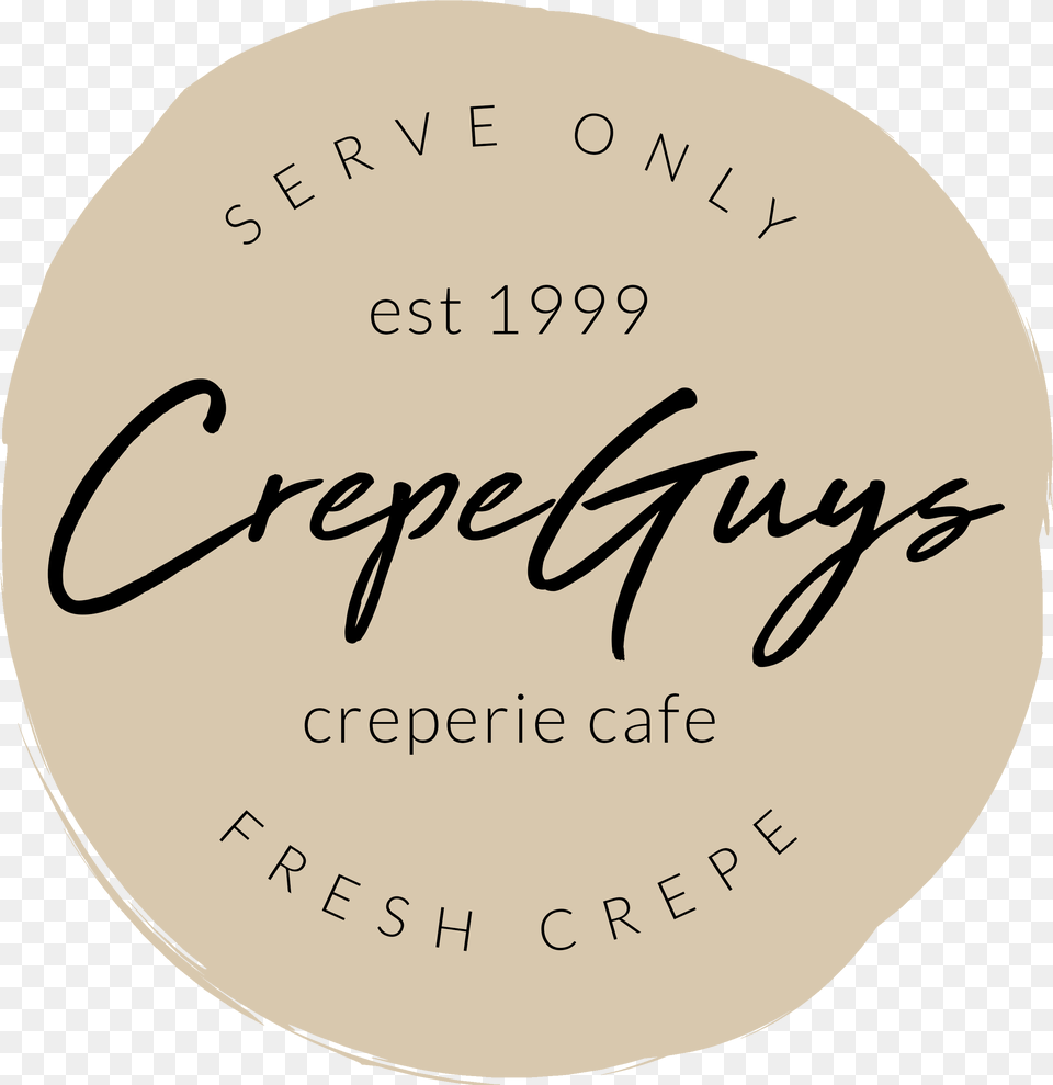 Serve Only Fresh Crepe Circle, Disk, Text Free Transparent Png