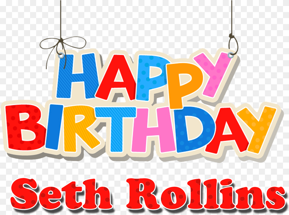Seth Rollins Happy Birthday Name Transparent, Chandelier, Lamp, Text, Dynamite Png Image