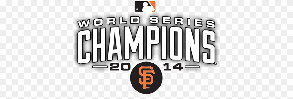 Sf Giants 2014 World Series Champions T Shirts Tees Giants 2014 World Series Champions, Scoreboard, Logo, Text Free Transparent Png