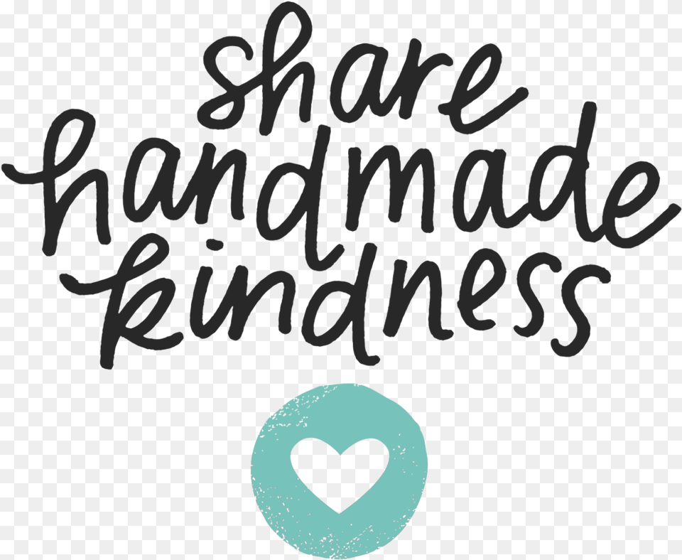 Share Handmade Kindness Calligraphy, Text, Dynamite, Weapon Free Png Download