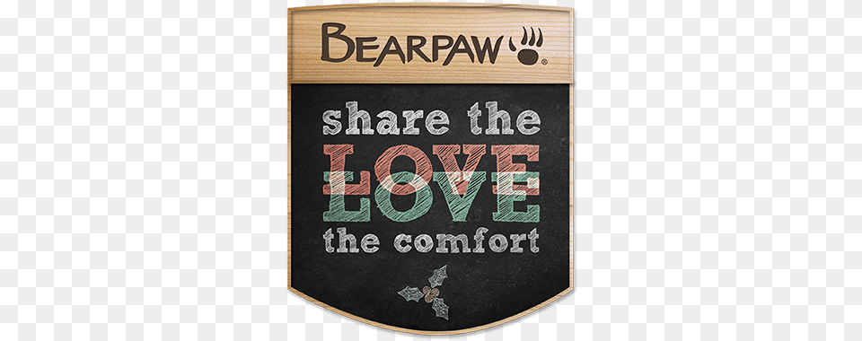Share The Love Bearpaw Campaign Bearpaw Boots, Advertisement, Poster, Blackboard, Text Free Transparent Png