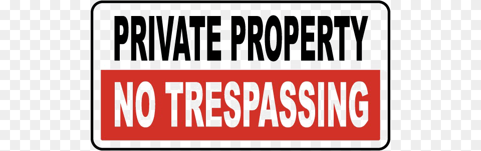 Share This Image Trespassing Private Property, Sign, Symbol, Text, Road Sign Png