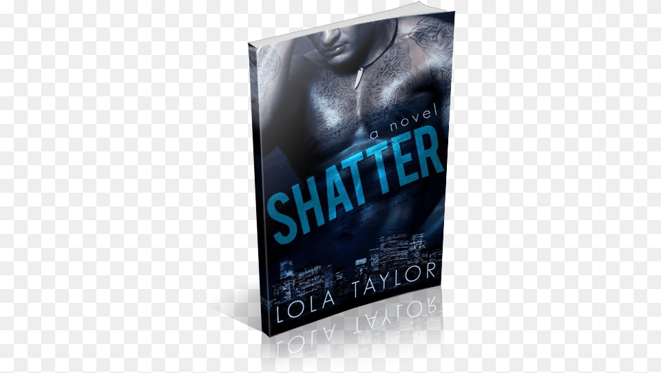 Shatter By Lola Taylor Flyer, Publication, Advertisement, Poster, Book Free Transparent Png