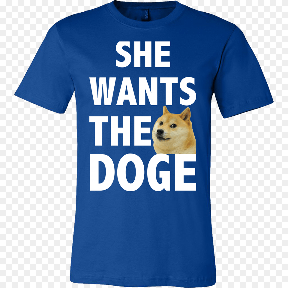 She Wants The Doge Funny Meme Shiba Inu T Shirt Tees Happen, Clothing, T-shirt, Animal, Canine Free Png Download