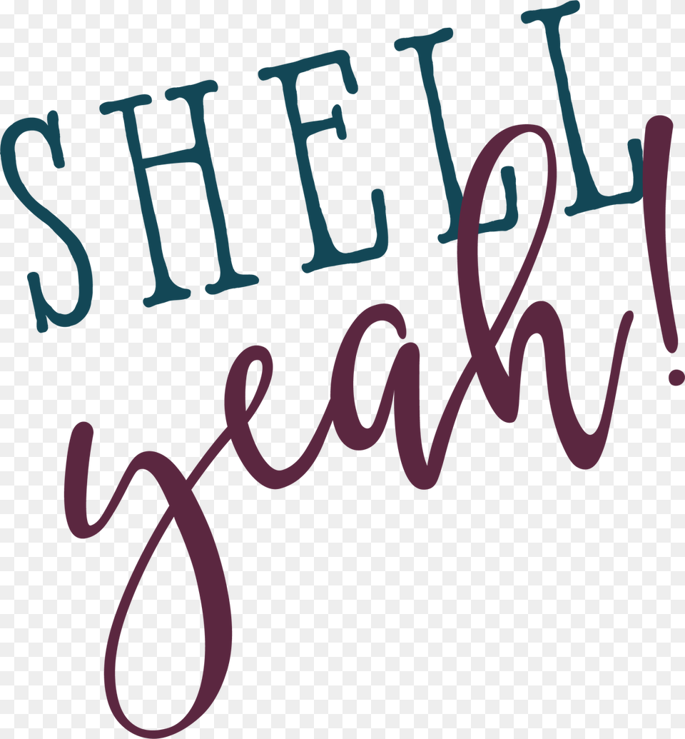 Shell Yeah Svg Cut File Calligraphy, Text, Handwriting Png