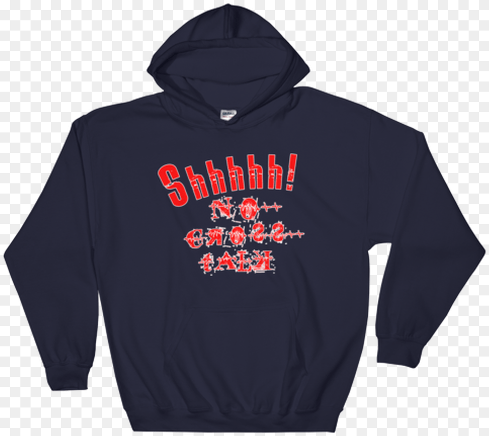 Shhh No Cross Talk Hoodie, Clothing, Hood, Knitwear, Sweater Png Image