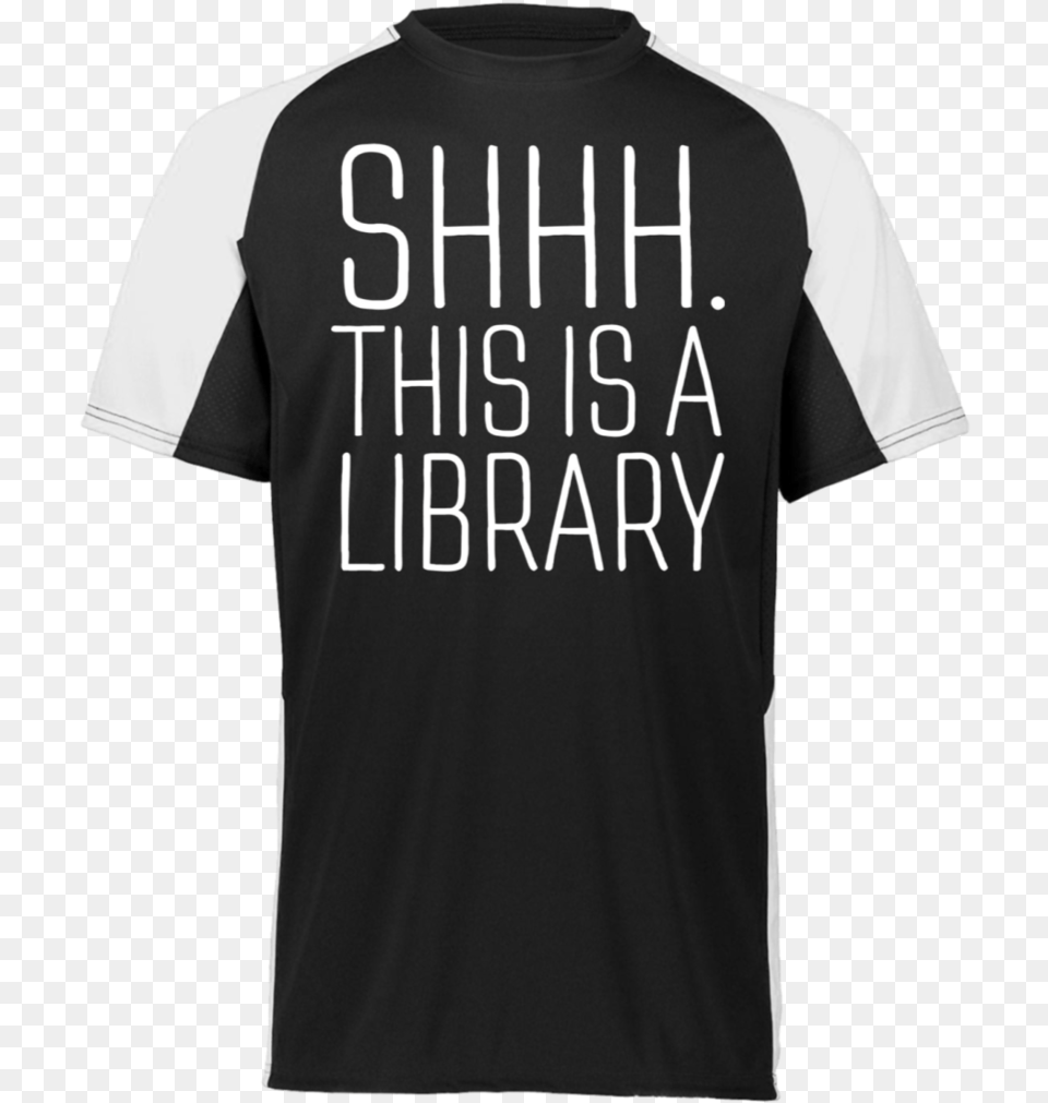 Shhh This Is A Library Funny Cutter Jersey Active Shirt, Clothing, T-shirt, Adult, Male Png Image
