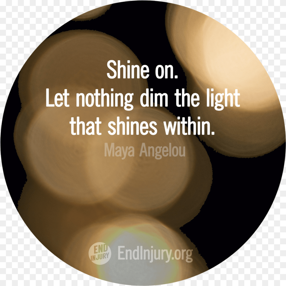 Shine On Maya Angelou Quote, Lighting, Flare, Light, Nature Free Transparent Png