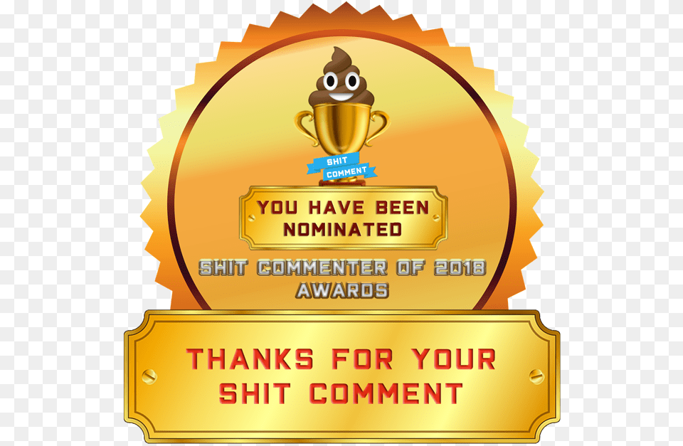 Shit Comment Nomination Award Gold Label Background Certificate Stamp, Cup, Trophy, Paper, Advertisement Free Transparent Png