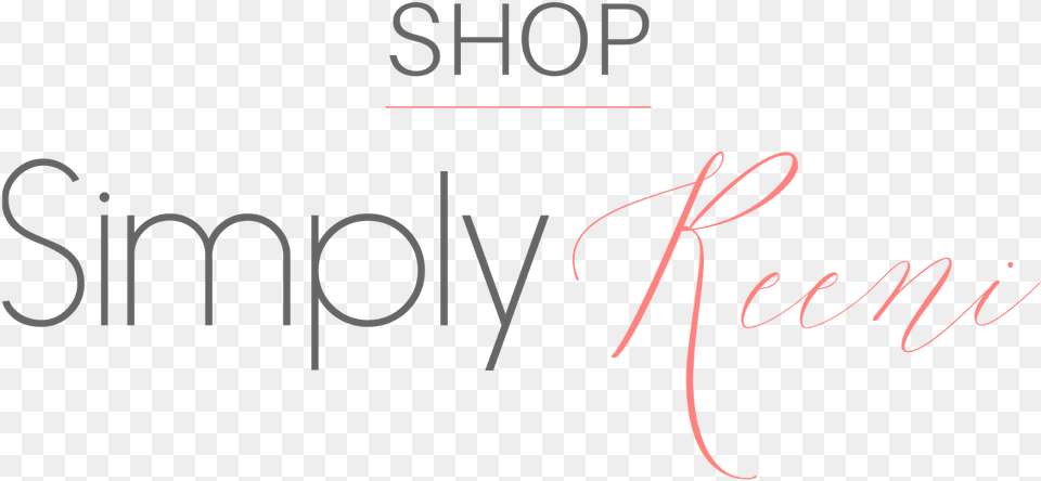 Shop Simply Reeni Calligraphy, Text, Handwriting Png Image