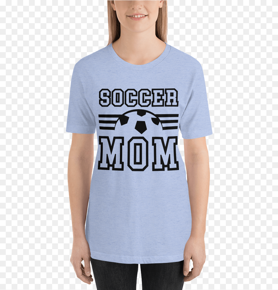 Short Sleeve Soccer Mom T Shirt T Shirt, Clothing, T-shirt, Person, Face Free Png Download