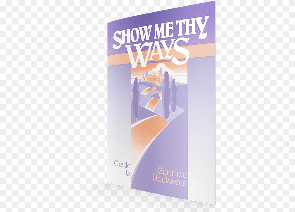 Show Me Thy Ways Textbook Flyer, Advertisement, Poster Free Png