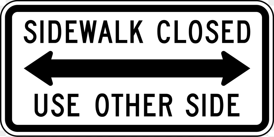 Sidewalk Closed Use Other Side Clipart, Sign, Symbol, Road Sign Free Transparent Png