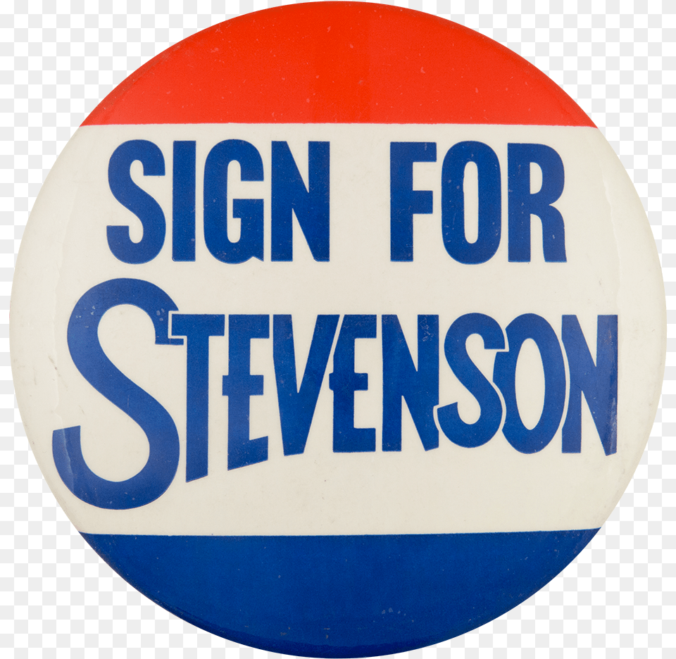 Sign For Stevenson Political Button Museum Circle, Logo, Symbol, Badge, Ball Png Image