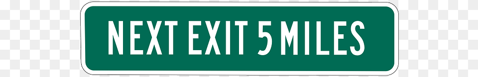 Sign Road Sign Exit Expressway Freeway Highway Kane Colour Of The Trap, Symbol, Road Sign Png Image