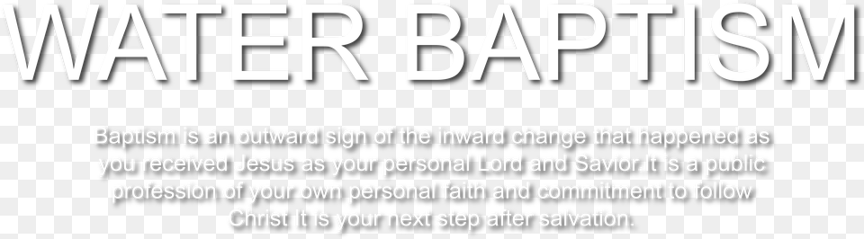 Sign Up Today To Be Baptized Baptism Text, Advertisement, Poster, City Free Transparent Png