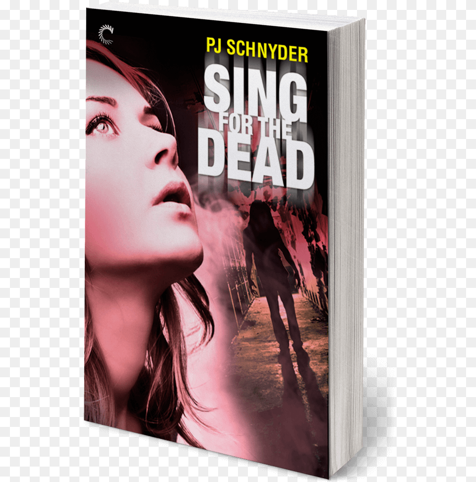 Sing For The Dead By Pj Schnyder Sing For The Dead, Book, Publication, Novel, Adult Free Png Download