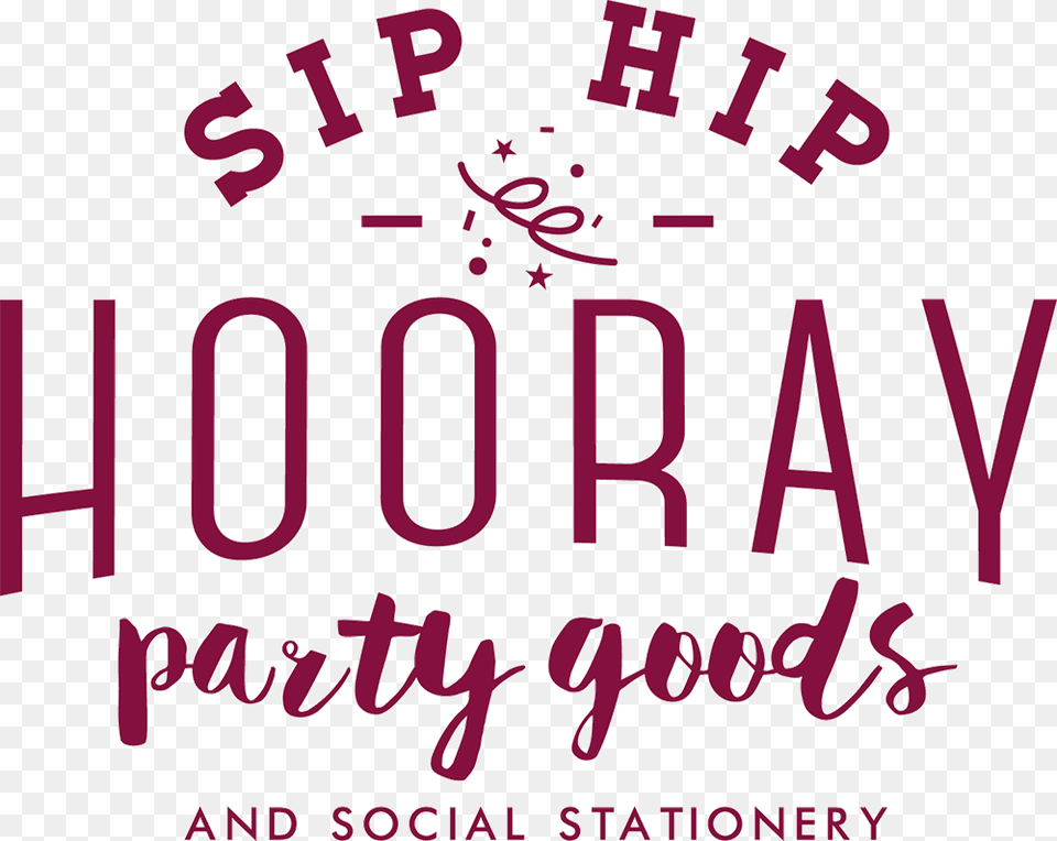 Sip Hip Hooray Logo Graphic Design, Text Png