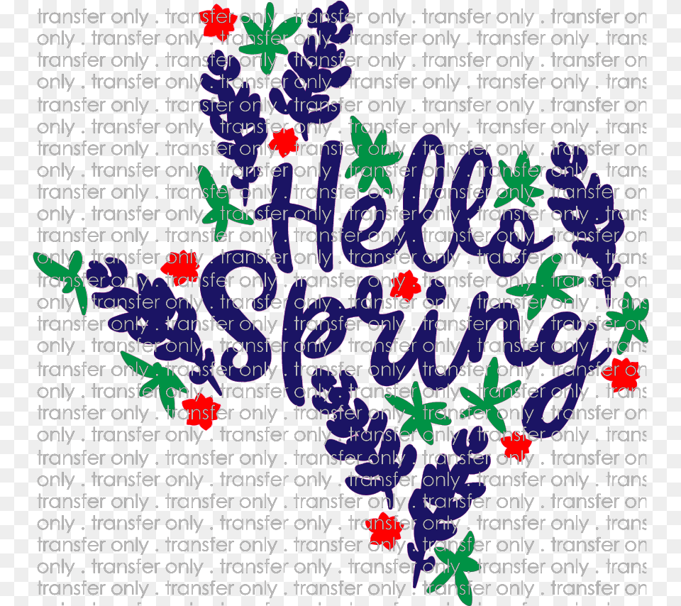 Siser Tx 44 Hello Spring Texas Motif, Art, Graphics, Pattern, Text Free Png