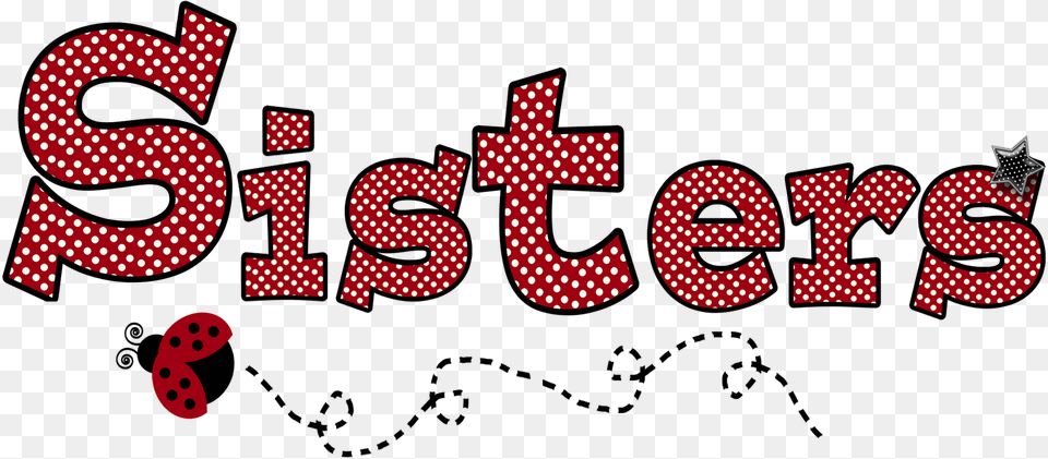 Sisters Word Art Sister Word Pattern, Text Png Image