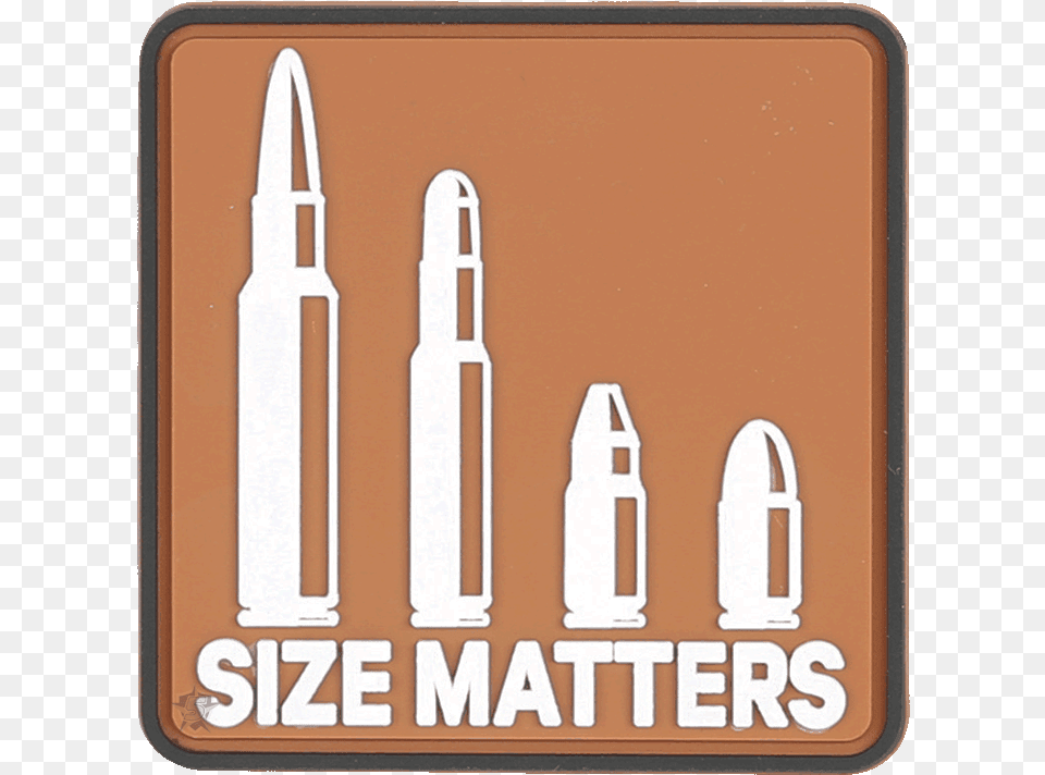 Size Matters Morale Patch Bullet, Ammunition, Weapon, Road Sign, Sign Png Image
