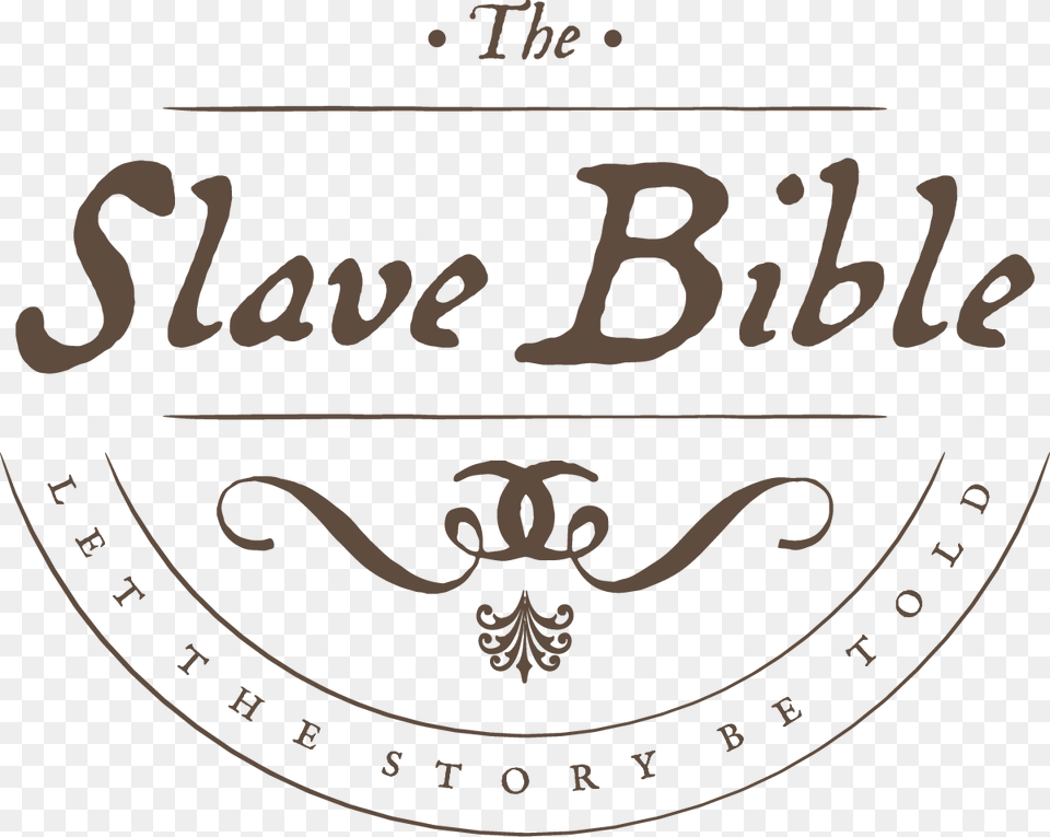 Slave Bible Logoclass Img Responsive Calligraphy, Logo, Emblem, Symbol, Text Free Png Download