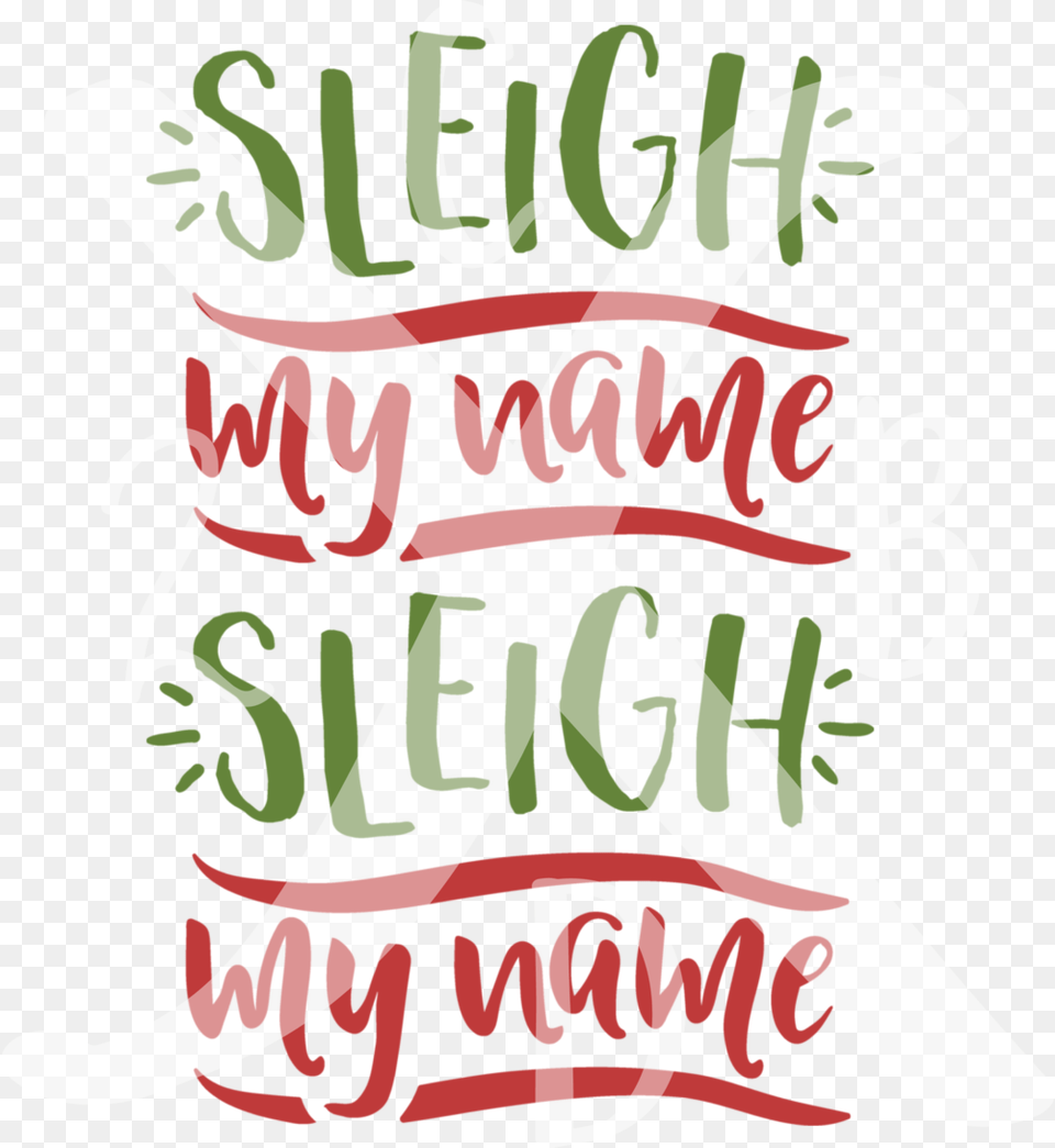 Sleigh My Name, Dynamite, Weapon, Calligraphy, Handwriting Png Image