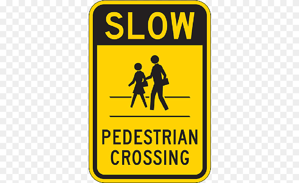 Slow Pedestrian Crossing Sign 18 Inch X 12 Inch Safety Signs Pedestrian Crossing, Symbol, Boy, Child, Male Free Png