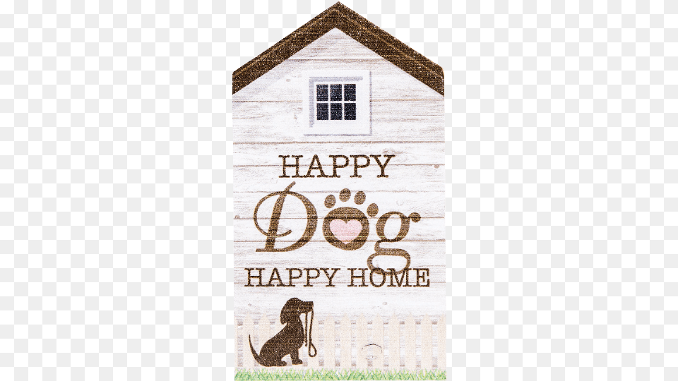 Small Rustic House Sign Happy Dog Happy Home Item Poster, Outdoors, Nature, Countryside, Hut Free Png Download