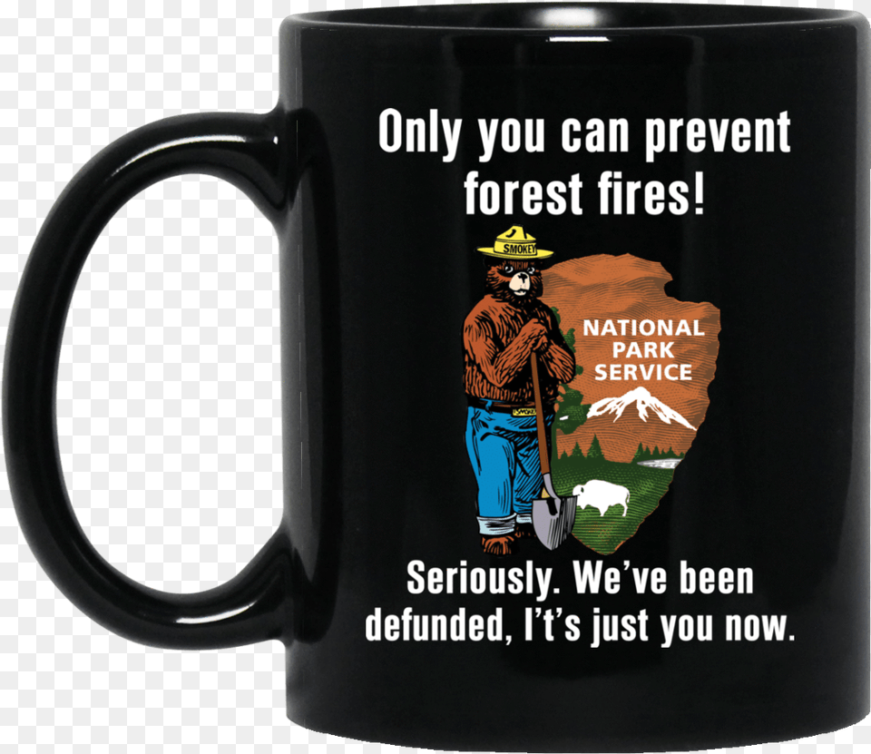 Smokey Bear Only You Can Prevent Forest Fires Behold Grow My Fucks Barren, Adult, Cup, Female, Person Png Image