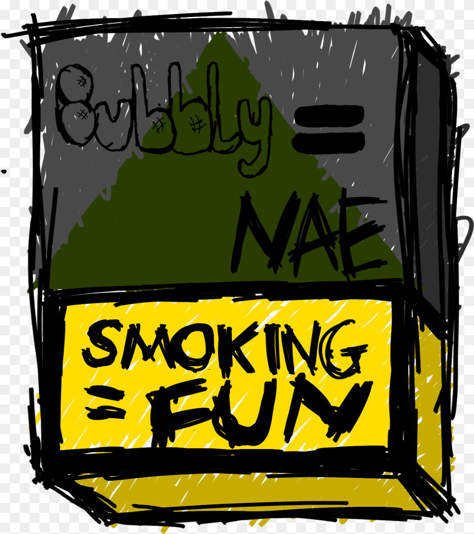 Smoking Is Hella Fun You Should Try It Illustration, Handwriting, Text, Person Free Transparent Png