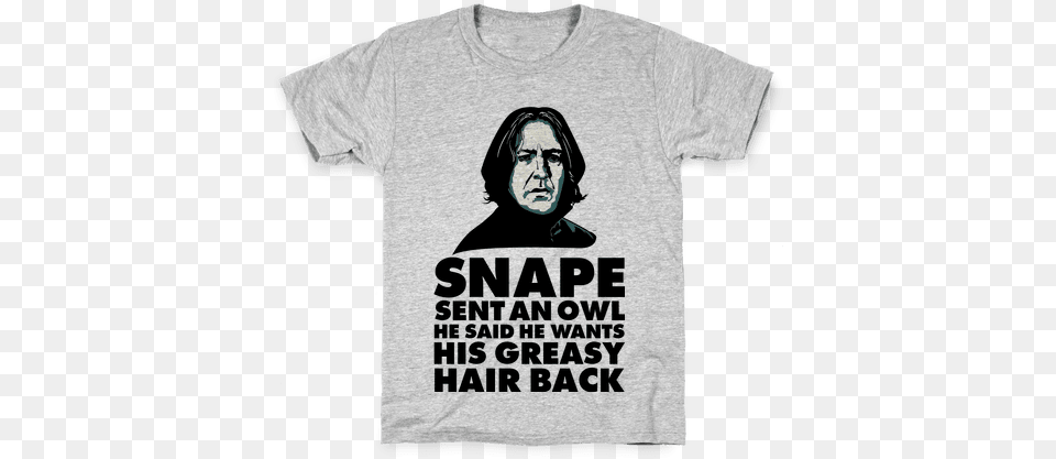 Snape Sent An Owl He Said He Wants His Greasy Hair Corbyn T Shirt, Clothing, T-shirt, Adult, Female Png Image