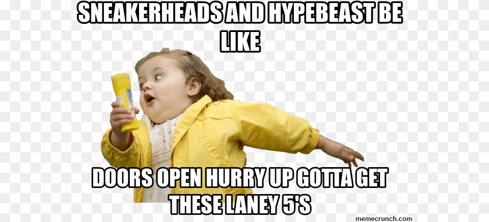 Sneakerheads And Hypebeast Be Like Nov 02 Work Extra Hours Meme, Clothing, Coat, Baby, Person Free Png