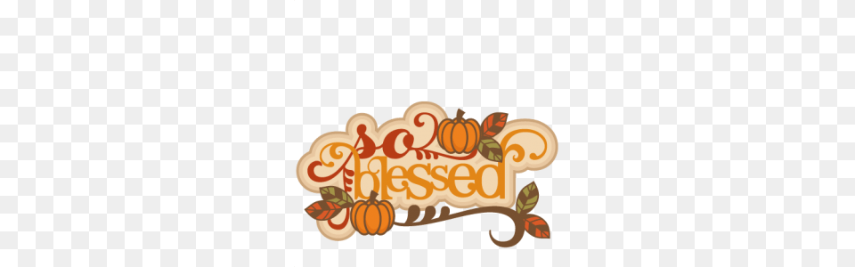So Blessed Scrapbook Title Thanksgiving Words Thanksgiving Cut, Food, Plant, Produce, Pumpkin Png Image