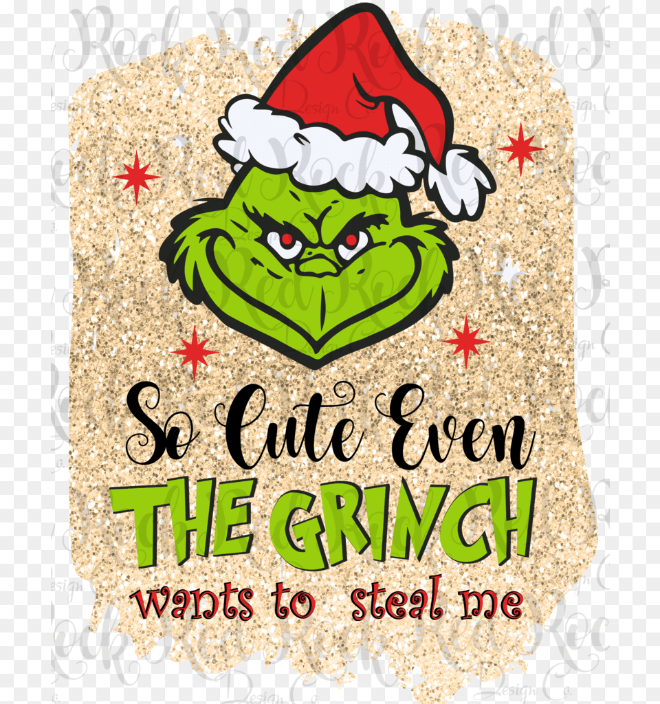 So Cute Even The Grinch Wants To Steal Me The Grinch, Advertisement Png