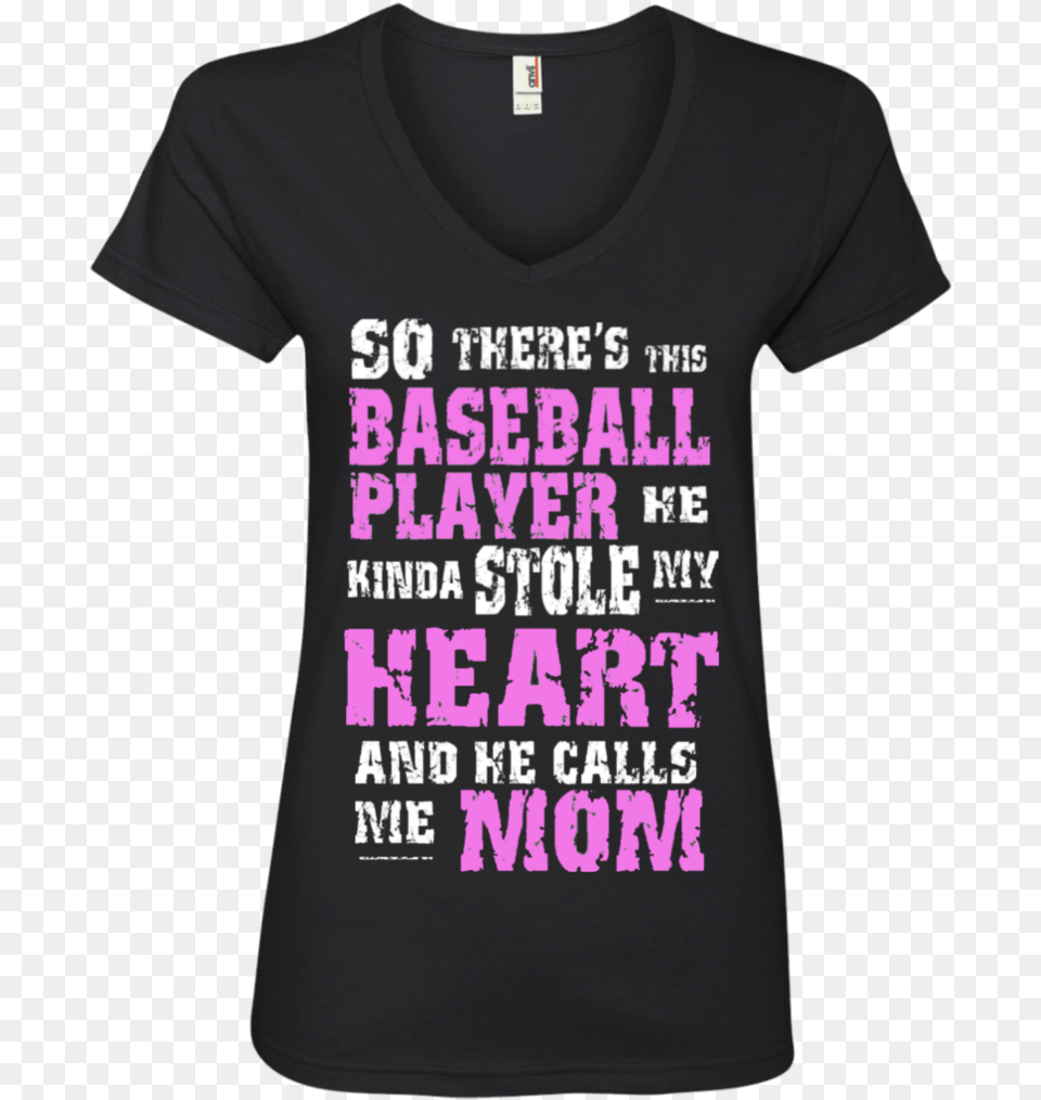 So There S This Baseball Player He Kinda Stole My Heart Active Shirt, Clothing, T-shirt Png Image