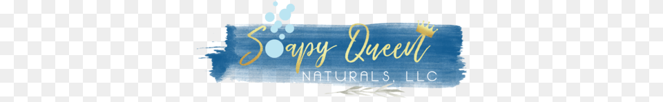 Soapy Queen Naturals Soap, Text, Outdoors, Nature Free Png Download