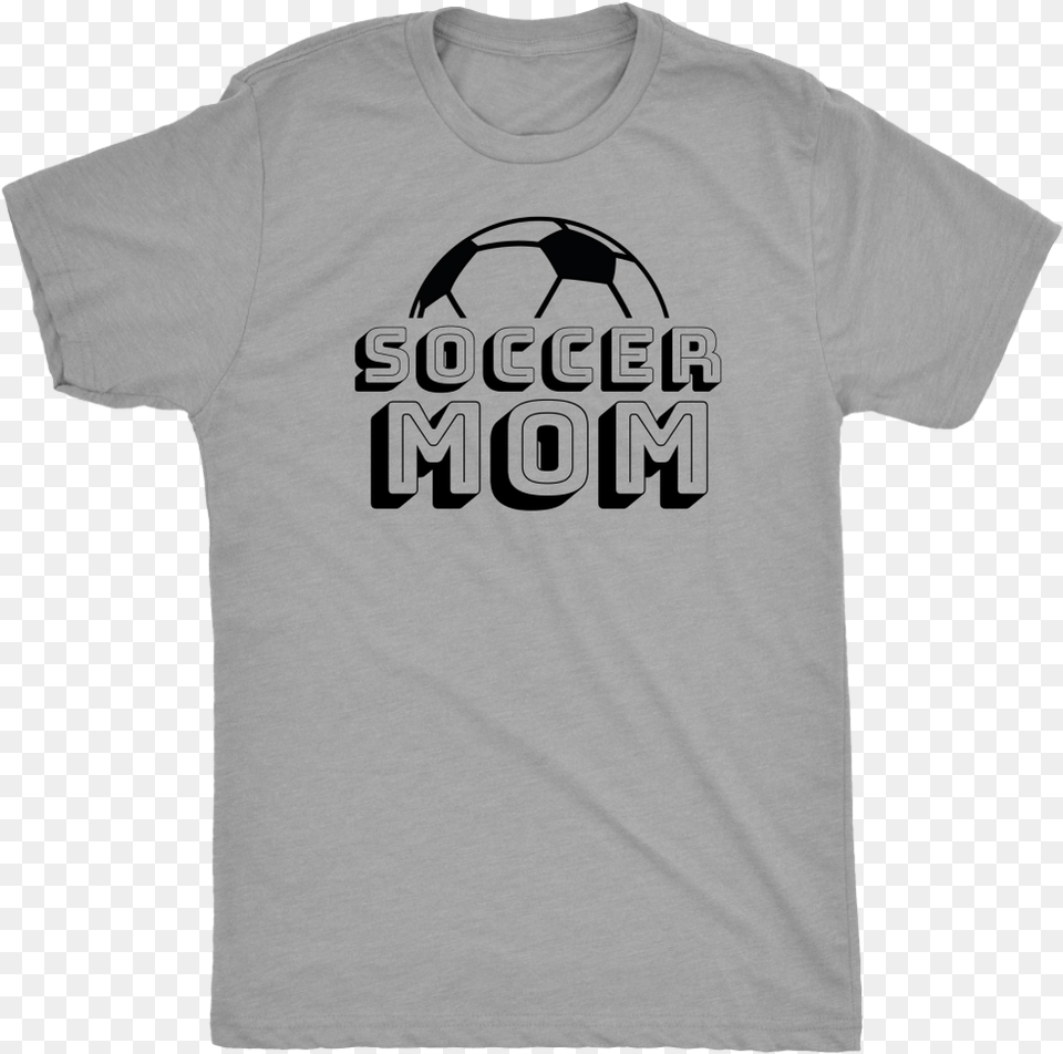 Soccer Mom Unisex T Shirt Funny Shirts For Men, Clothing, T-shirt Png