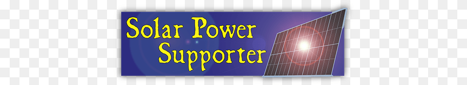Solar Power Supporter Small Bumper Sticker Management, Electrical Device, Solar Panels Free Transparent Png