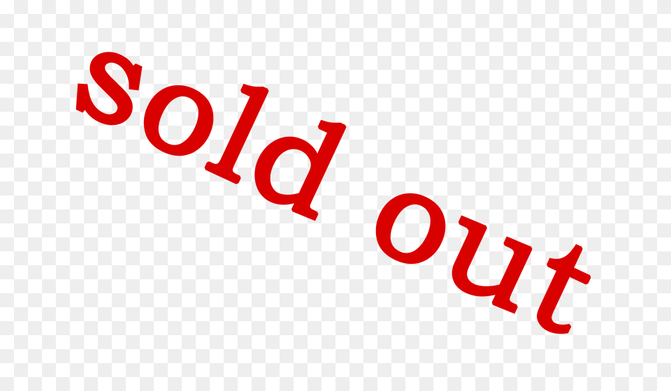 Sold Out, Text, Dynamite, Weapon Png Image
