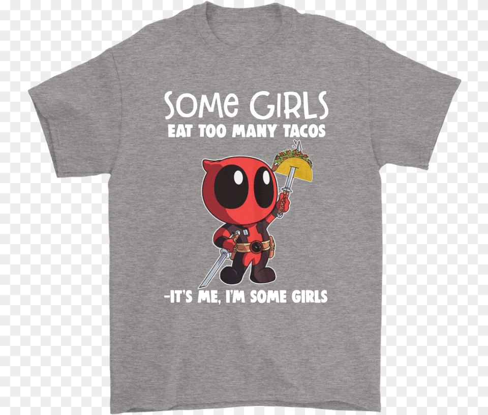 Some Girls Eat Too Many Tacos It S Me I M Some Girl Brett Kavanaugh Shirt Beer, Clothing, T-shirt, Person Free Png Download