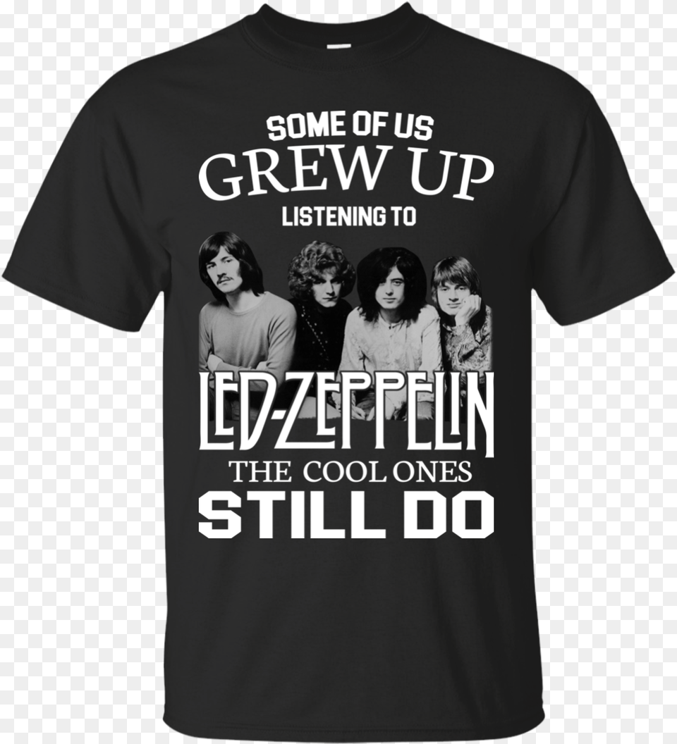 Some Of Us Grew Up Listening To Led Zeppelin The Cool Tom Brady The D Is Missing Shirt, Clothing, T-shirt, Adult, Person Png