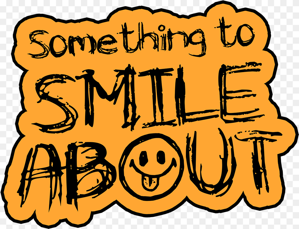 Something To Smile About Festival, Text, Handwriting, Calligraphy, Person Free Transparent Png