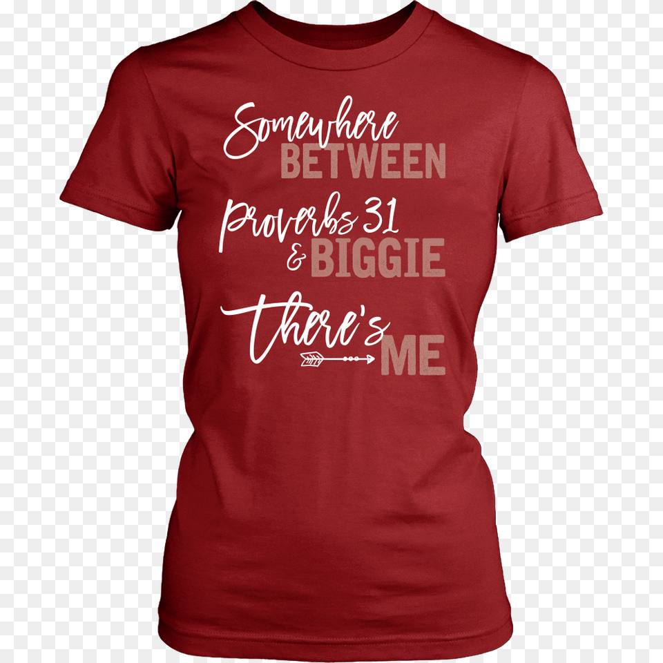 Somewhere Between Proverbs Biggie Theres Me Tee Dressed Up, Clothing, T-shirt, Shirt Png