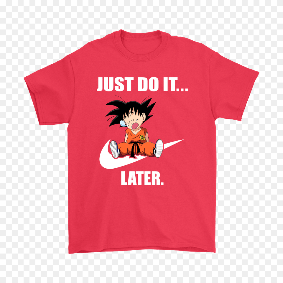 Son Goku Just Do It Later Shirts Teeqq Store, Clothing, T-shirt, Baby, Person Free Png