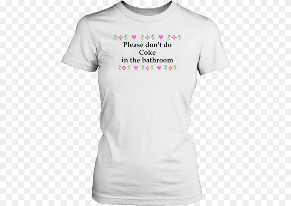 Sophie Turner Please Donquott Do Coke In The Bathroom Misophonia T Shirt, Clothing, T-shirt Free Png