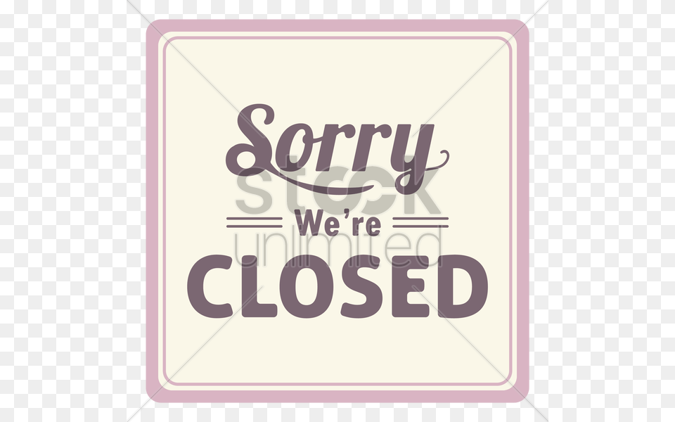 Sorry We Are Closed Label V Calligraphy, Bus Stop, Outdoors, Symbol, Text Free Transparent Png